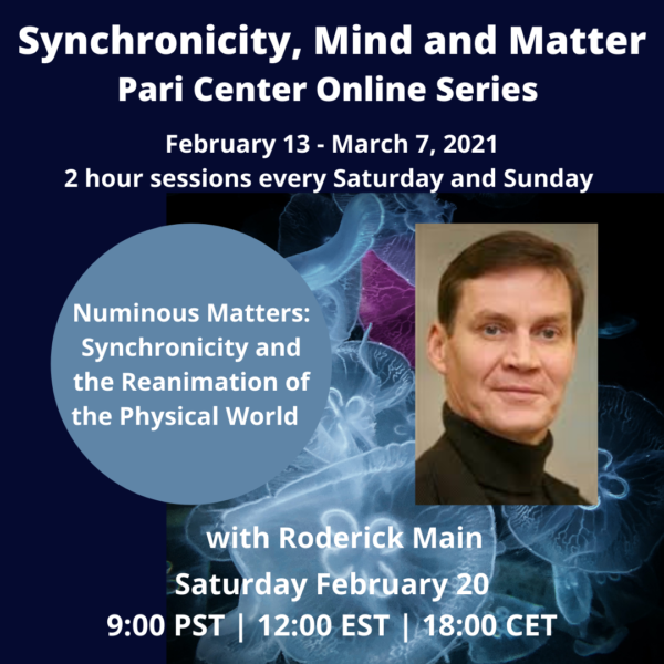 Numinous Matter: Synchronicity and the Reanimation of the Physical World with Roderick Main