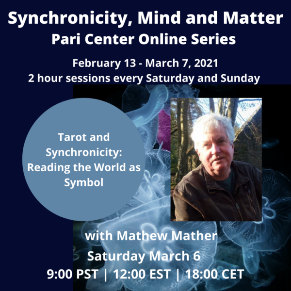 Tarot and Synchronicity: Reading the World as Symbol with Mathew Mather