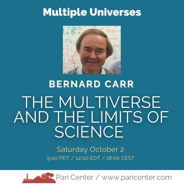 The Multiverse and the Limits of Science with Bernard Carr