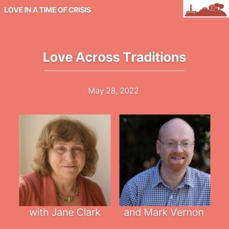 Love Across Traditions with Jane Clark and Mark Vernon