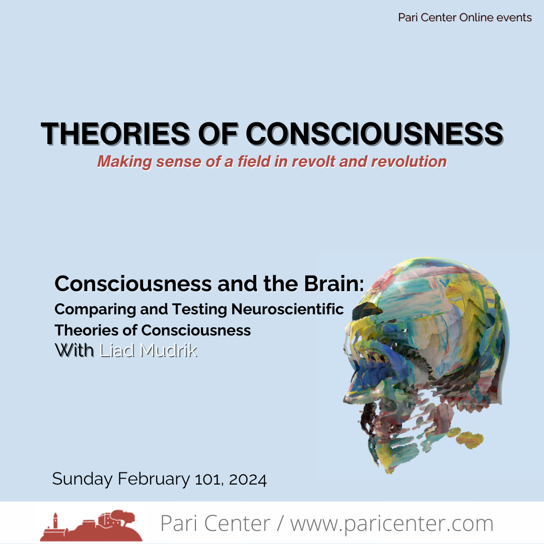 Consciousness and the Brain: Comparing and Testing Neuroscientific Theories of Consciousness